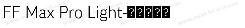 FF Max Pro Light字体转换